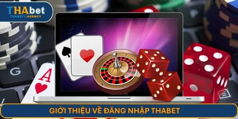 Giới thiệu về đăng nhập THABET