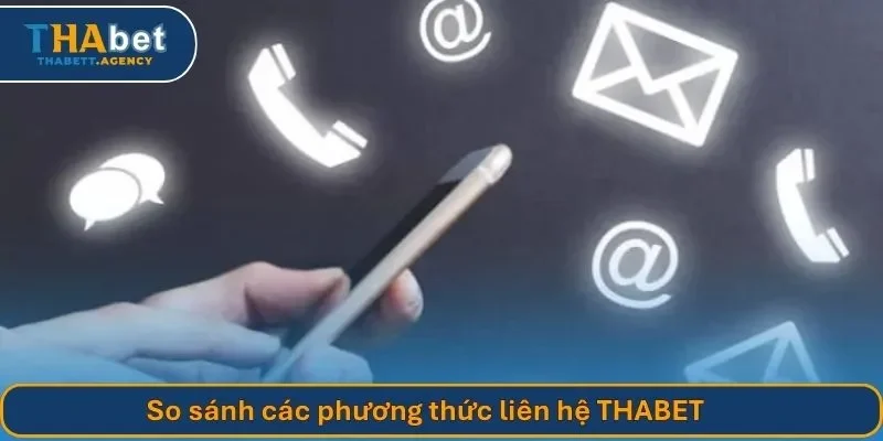 So sánh các phương thức liên hệ THABET